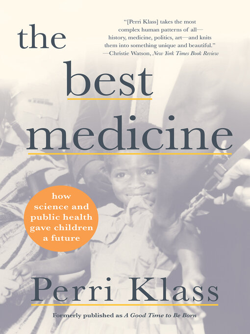 Title details for The Best Medicine by Perri Klass - Available